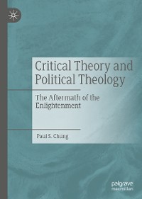 Cover Critical Theory and Political Theology