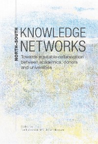 Cover North-South Knowledge Networks Towards Equitable Collaboration Between