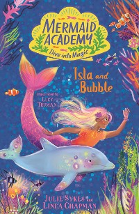 Cover Mermaid Academy: Isla and Bubble