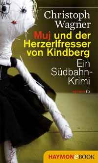 Cover Muj und der Herzerlfresser von Kindberg