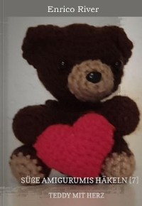 Cover Häkelanleitung: Teddy mit Herz