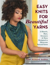 Cover Easy Knits for Beautiful Yarns