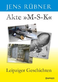 Cover Akte »M-S-K«