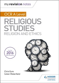 Cover My Revision Notes OCR A Level Religious Studies: Religion and Ethics