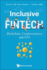 Cover INCLUSIVE FINTECH: BLOCKCHAIN, CRYPTOCURRENCY AND ICO