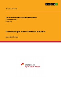 Cover Strahlentherapie. Arten und Effekte auf Zellen