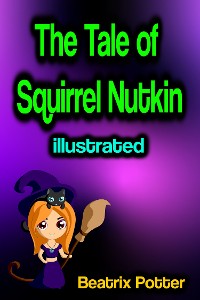 Cover The Tale of Squirrel Nutkin illustrated