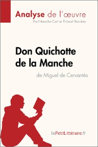 Cover Don Quichotte de la Manche de Miguel de Cervantès (Analyse de l'oeuvre)