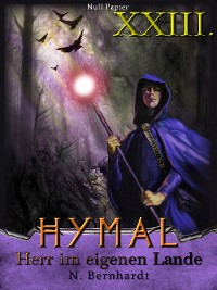 Cover Der Hexer von Hymal, Buch XXIII: Herr im eigenen Lande
