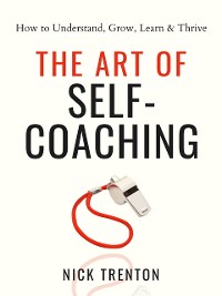 Cover The Art of Self-Coaching