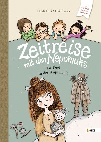 Cover Zeitreise mit den Nepomuks - Zu Ötzi in die Kupferzeit