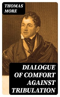 Cover Dialogue of Comfort Against Tribulation