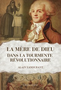 Cover La "Mère de Dieu" dans la tourmente révolutionnaire