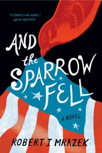 Cover And the Sparrow Fell