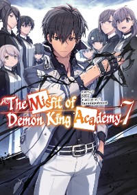 Cover The Misfit of Demon King Academy: Volume 7 (Light Novel)