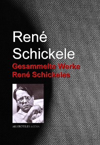 Cover Gesammelte Werke René Schickeles