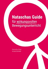 Cover Nataschas Guide für wirkungsvollen Bewegungsunterricht