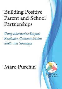 Cover Building Positive Parent and School Partnerships