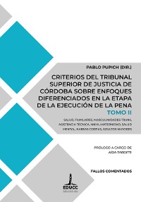 Cover Criterios del Tribunal Superior de Justicia de Córdoba sobre enfoques diferenciados en la etapa de la ejecución de la pena