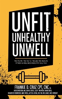 Cover Unfit, Unhealthy & Unwell