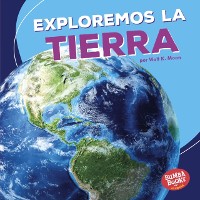 Cover Exploremos la Tierra (Let''s Explore Earth)