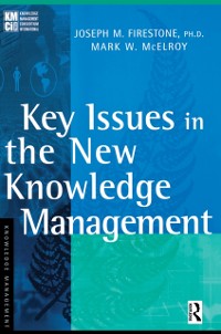 Cover Key Issues in the New Knowledge Management