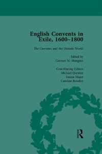 Cover English Convents in Exile, 1600-1800, Part II, vol 6