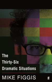 Cover The Thirty-Six Dramatic Situations