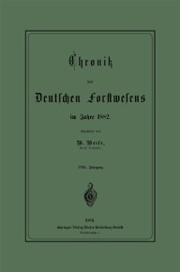 Cover Chronik des Deutschen Forstwesens im Jahre 1882