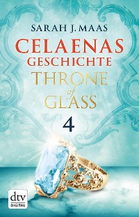 Cover Celaenas Geschichte 4 - Throne of Glass