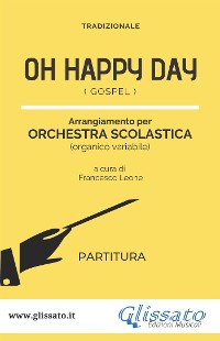 Cover Oh Happy Day - Spartiti per Orchestra Scolastica (partitura)