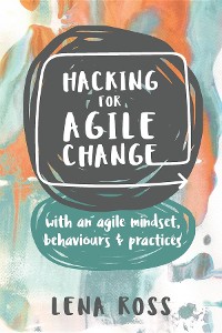 Cover Hacking for Agile Change
