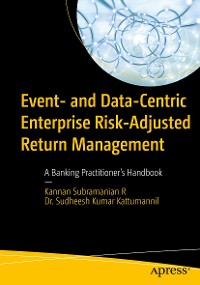 Cover Event- and Data-Centric Enterprise Risk-Adjusted Return Management