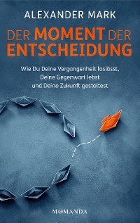 Cover Der Moment der Entscheidung