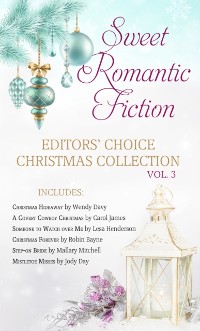 Cover Sweet Romantic Fiction Editors' Choice Christmas Collection, Vol 3