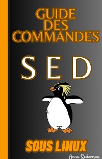 Cover Guide Des Commandes Sed Sous Linux