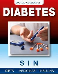 Cover Diabetes - Sin dieta, medicinas o insulina