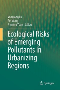 Cover Ecological Risks of Emerging Pollutants in Urbanizing Regions