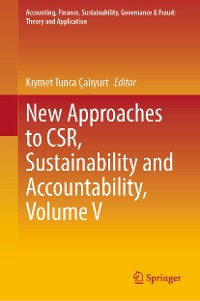 Cover New Approaches to CSR, Sustainability and Accountability, Volume V