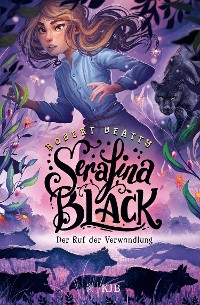 Cover Serafina Black – Der Ruf der Verwandlung