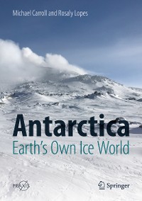 Cover Antarctica: Earth's Own Ice World