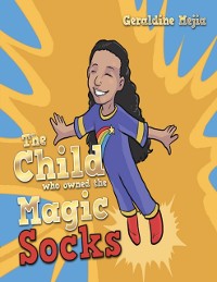 Cover Child Who Owned the Magic Socks