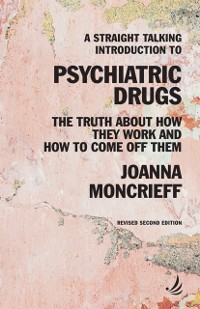 Cover Straight-Talking Introduction to Psychiatric Drugs (second edition)