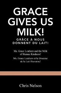 Cover Grace Gives Us Milk!