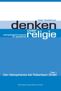 Cover Denken over religie. Deel I Van Xenophanes tot Robertson Smith
