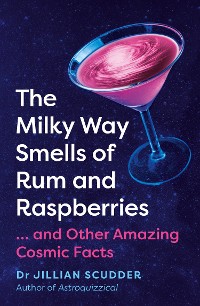 Cover The Milky Way Smells of Rum and Raspberries