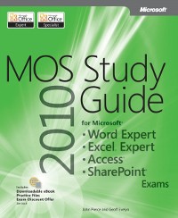 Cover MOS 2010 Study Guide for Microsoft Word Expert, Excel Expert, Access, and SharePoint Exams