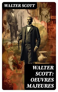 Cover Walter Scott: Oeuvres Majeures