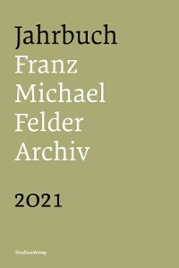 Cover Jahrbuch Franz-Michael-Felder-Archiv 2021