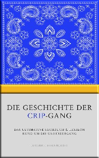 Cover Die Geschichte der Crip-Gang